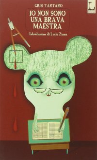 Immagine copertina libro Io non sono una brava maestra