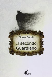 Immagine copertina libro Il secondo guardiano