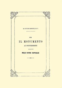 Immagine copertina libro Il monumento ai pontederesi caduti nelle patrie battaglie