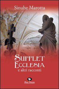 Immagine copertina libro Supplet ecclesia e altri racconti