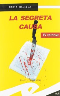 Immagine copertina libro La segreta causa