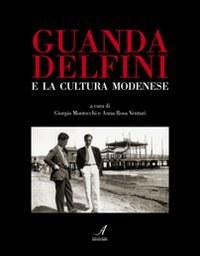 Immagine copertina libro Guanda Delfini e la cultura modenese