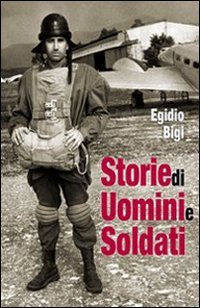 Immagine copertina libro Storie di uomini e soldati