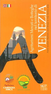 Immagine copertina libro Agriturismi, mercati e botteghe nel territorio di Venezia-Farm tourism markets and shops in the Venice area