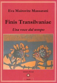 Immagine copertina libro Finis transilvaniae. Una voce dal tempo