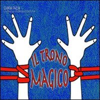 Immagine copertina libro Il trono magico. Ediz. illustrata