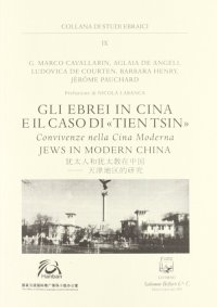 Immagine copertina libro Gli ebrei in Cina e il caso di Tien Tsin. Convivenze nella Cina moderna