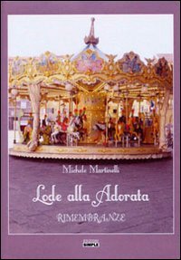 Immagine copertina libro Lode alla adorata. Rimembranze