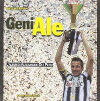 Immagine copertina libro GeniAle. L'album di Alessandro Del Piero