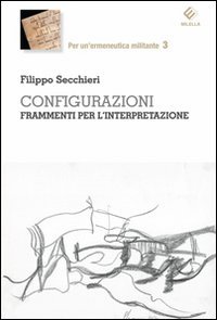 Immagine copertina libro Configurazioni. Frammenti per l'interpretazione