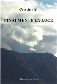 Immagine copertina libro Finalmente la luce