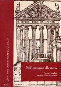 Immagine copertina libro Dall'immagine alla storia. Studi per ricordare Stefania Adamo Muscettola