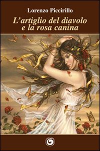 Immagine copertina libro L'artiglio del diavolo e la rosa canina