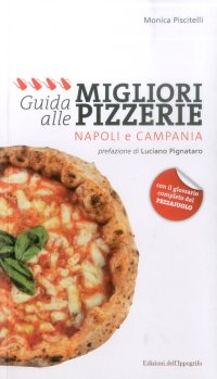Immagine copertina libro Guida alle migliori pizzerie Napoli e Campania