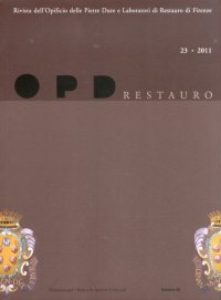 Immagine copertina libro OPD Restauro. 23. 2011. Rivista dell'Opificio delle Pietre Dure e Laboratori di Restauro di Firenze