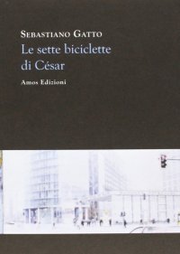 Immagine copertina libro Le sette biciclette di Cèsar