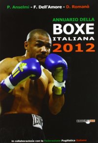 Immagine copertina libro Annuario della boxe italiana 2012