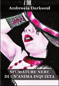 Immagine copertina libro Sfumature nere di un'anima inquieta