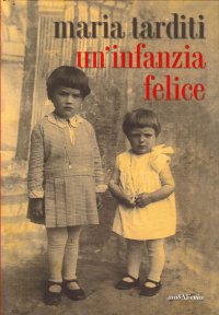Immagine copertina libro Un'infanzia felice