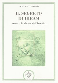 Immagine copertina libro Il segreto di Hiram... ovvero la chiave del tempio...