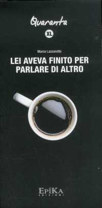 Immagine copertina libro Lei aveva finito per parlare di altro