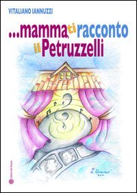 Immagine copertina libro ... Mamma, ti racconto il Petruzzelli