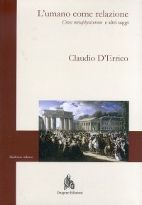 Immagine copertina libro L'umano come relazione. Crux metaphysicorum e altri saggi