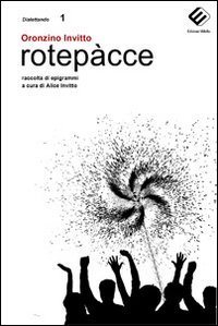 Immagine copertina libro Rotepàcce. Raccolta di epigrammi
