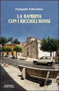 Immagine copertina libro La bambina con i riccioli rossi
