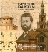 Immagine copertina libro Fernand De Dartein. La figura, l'opera, l'eredità 1838-1912. Ediz. illustrata