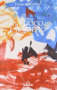 Immagine copertina libro Il fuoco e il soffio