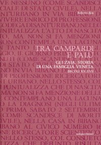 Immagine copertina libro Tra Campardi e Palù. Gli Zaia. Storia di una famiglia veneta