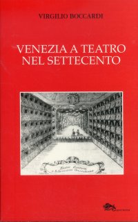 Immagine copertina libro Venezia a teatro nel Settecento