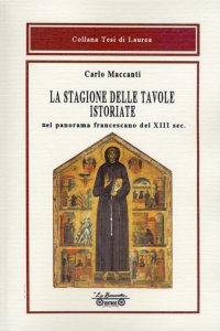 Immagine copertina libro La stagione delle tavole istoriate. Nel panorama francescano del XIII sec.
