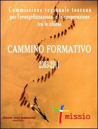 Immagine copertina libro Cammino formativo 2003-2011. Commissione regionale toscana per l'evangelizzazione e la cooperazione tra le chiese