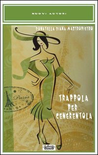 Immagine copertina libro Trappola per Cenerentola