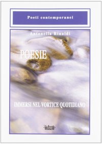 Immagine copertina libro Poesie. Immersi nel vortice quotidiano