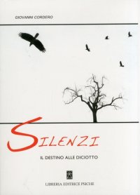 Immagine copertina libro Silenzi. Il destino alle diciotto