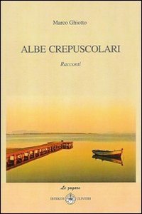Immagine copertina libro Albe crepuscolari