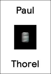 Immagine copertina libro Paul Thorel. Un-vrai-semblable. Ediz. illustrata