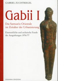 Immagine copertina libro Gabii I. Das Santuario Orientale im Zeitalter der Urbanisierung