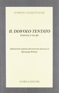Immagine copertina libro Il diavolo tentato. Dramma in tre atti