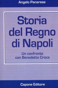 Immagine copertina libro Storia del Regno di Napoli. Un confronto con Benedetto Croce