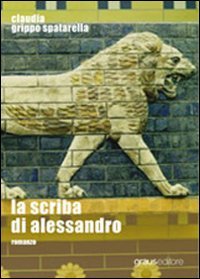 Immagine copertina libro La scriba di Alessandro