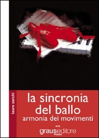 Immagine copertina libro La sincronia del ballo. Armonia dei movimenti