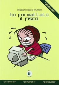 Immagine copertina libro Ho formattato il fisco