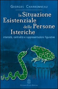 Immagine copertina libro La situazione esistenziale delle persone isteriche