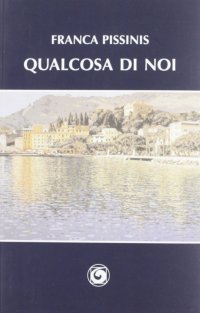 Immagine copertina libro Qualcosa di noi