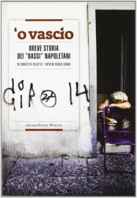 Immagine copertina libro Vascio. Breve storia dei «bassi» napoletani ('O)
