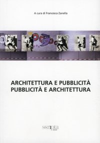 Immagine copertina libro Architettura e pubblicità. Pubblicità e architettura